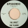The Plague / Go Away/ Money