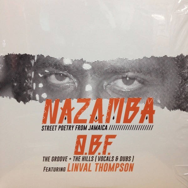 O.B.F. Presents Nazamba Featuring Linval Thompson / The Groove + The Hills (Vocals & Dubs)