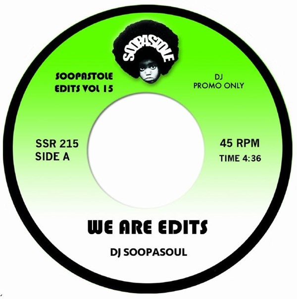 DJ Soopasoul / We Are Edits