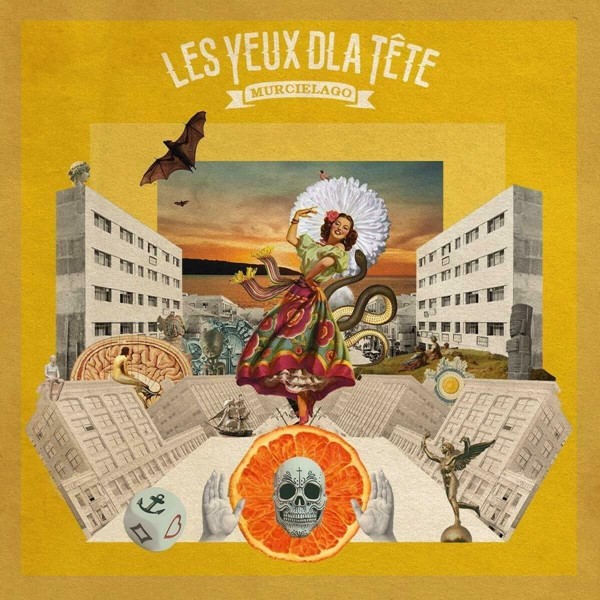 Les Yeux D'La Tete / Murcielago
