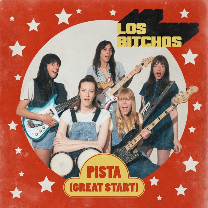 Los Bitchos / Pista (Great Start)