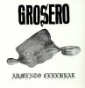 Grosero / Aumento Cerebral