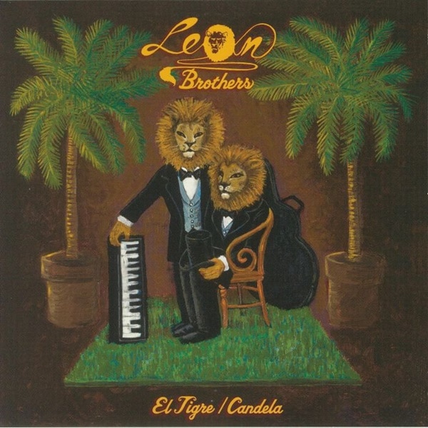 Leon Brothers / El Tigre / Candela