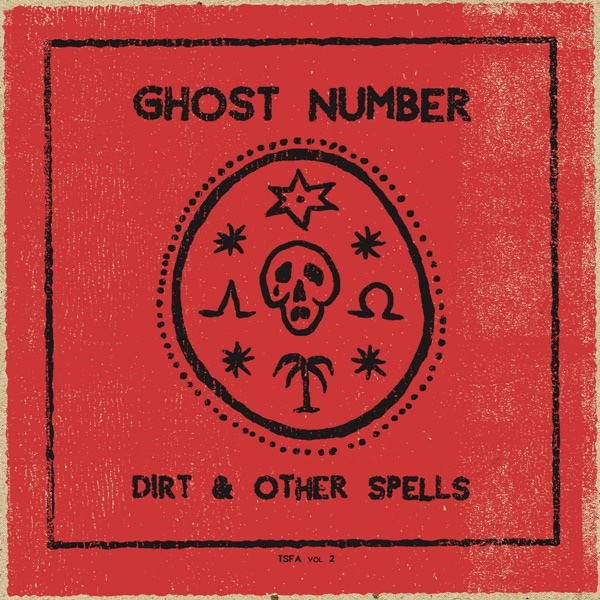 Ghost Number / Dust & Other Spells