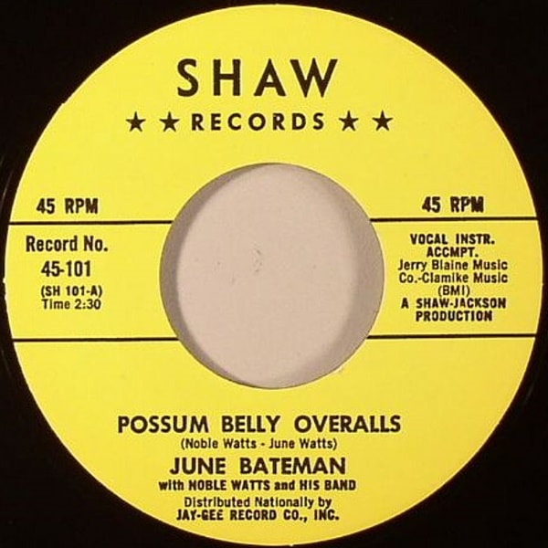 June Bateman / Possum Belly Overalls/ Go Away Mr. Blues