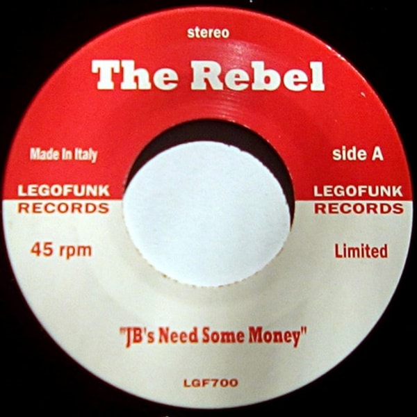 The Rebel  / PCJ Project  / JB's Need Some Money / Hot Groove (Lego Re- Edit)