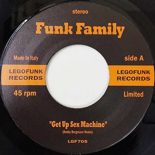 Funk Family / Get Up Sex Machine /Me And My Baby Got A Good Thing Goin' (Lego Re-edit)