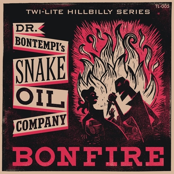 Dr. Bontempi's SNAKE OIL company / Bonfire