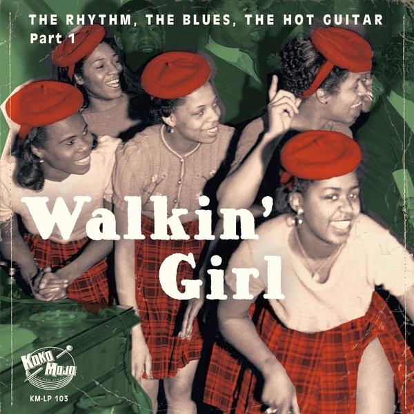 Various / Walkin�� Girl (The Rhythm, The Blues, The Hot Guitar Part 1)