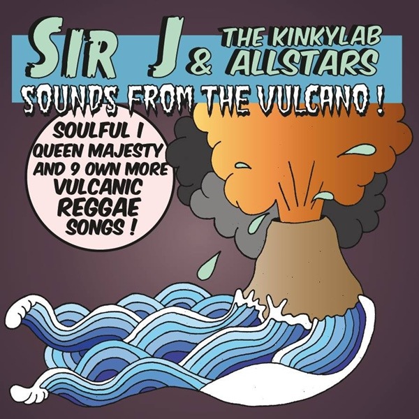 Sir J & The Kinkylab Allstars / Sounds From The Vulcano!