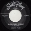 George Allen / Come On Home / Sometimes You Win When You Lose|50's-60's ／Oldies／R&R