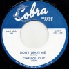 Clarence Jolly / Don't Leave Me / Changing Love