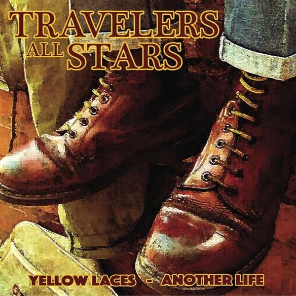 Travelers All Stars / Yellow Laces / Another Life