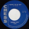 Howlin Wolf / Moanin For My Baby / I DidnT Know