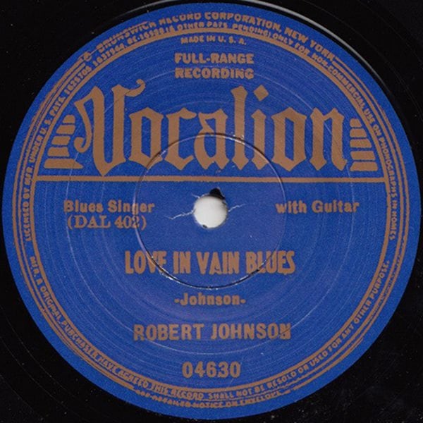 Robert Johnson / Love In Vain / Preachin�� Blues