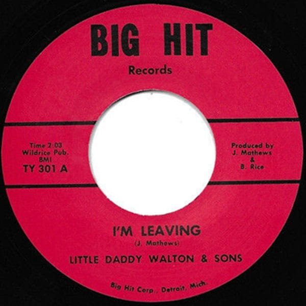 Little Daddy Walton / I'm Leaving / Highway Blues