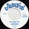 Jasper Woods / Barry Lee  / Hully Gully Papa /The Way I Like Em