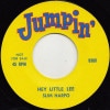 Slim Harpo / Al TNT Braggs / Hey Little Lee / Easy Rock