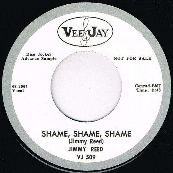 Jimmy Reed / Shame Shame Shame / There��ll Be A Day?
