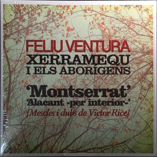Feliu Ventura, Xerramequ I Els Aborigens / Montserrat / Alacant - Per Interior