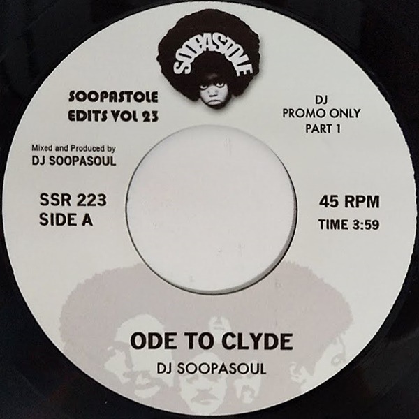 DJ Soopasoul / Ode To Clyde Parts 1 & 2