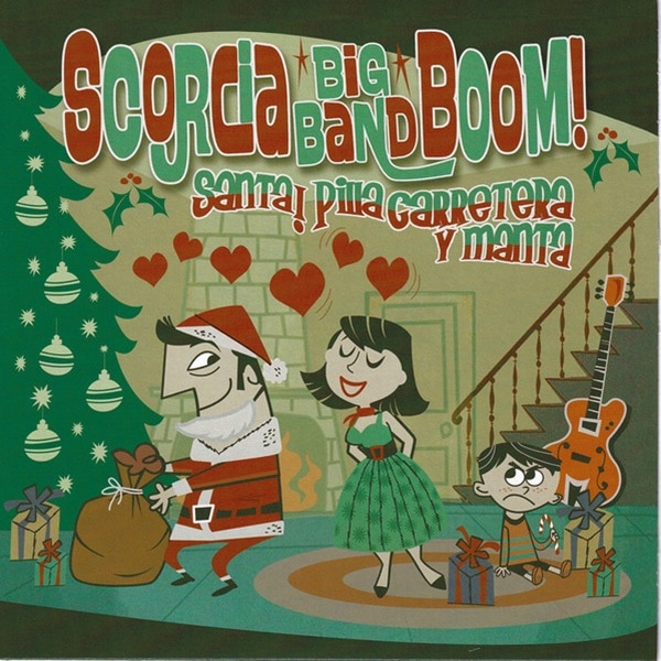 Scorcia Big Band Boom / Santa! Pilla Carretera y Manta