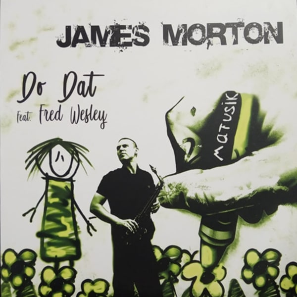 James Morton / Do Dat