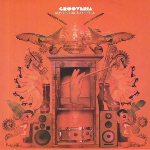 Grooveria / Remixes Edicao Especial