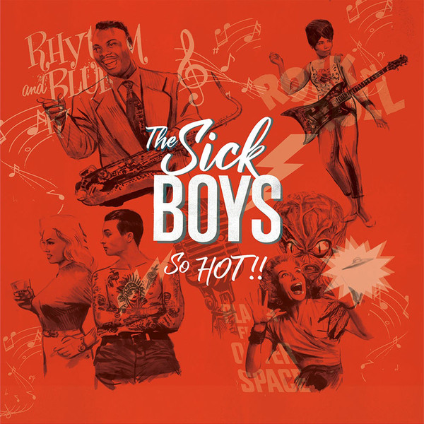 The Sick Boys / So Hot!