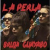 La Perla / Bruja/Guayabo|Global Groove