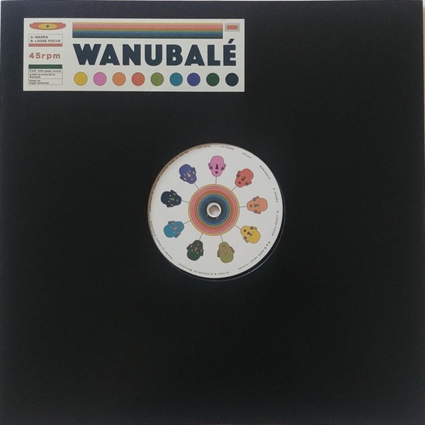 Wanubale / Nadra / Loose Focus | Breakbeats／Nu-Jazz | レコードCD専門店 Eat Records