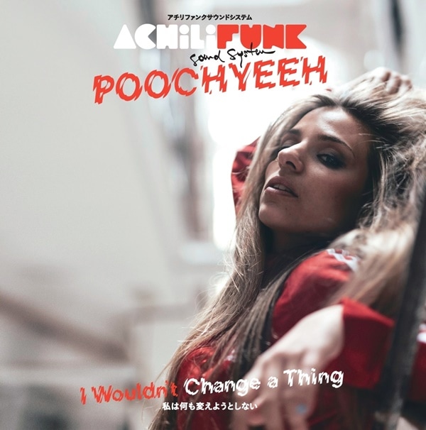 ������ե��󥯥�����ɥ����ƥ�(Achilifunk Sound System) / I Wouldn't Change A Thing/Ni Contigo Ni Sintigui