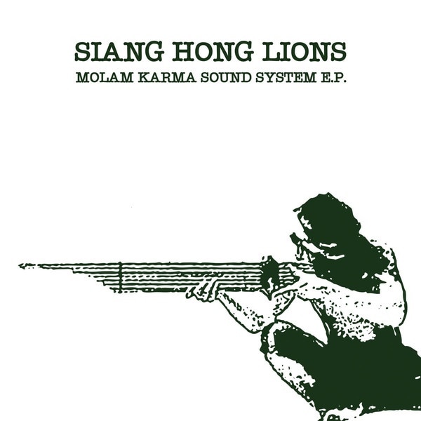Siang Hong Lions / Molam Karma Sound System