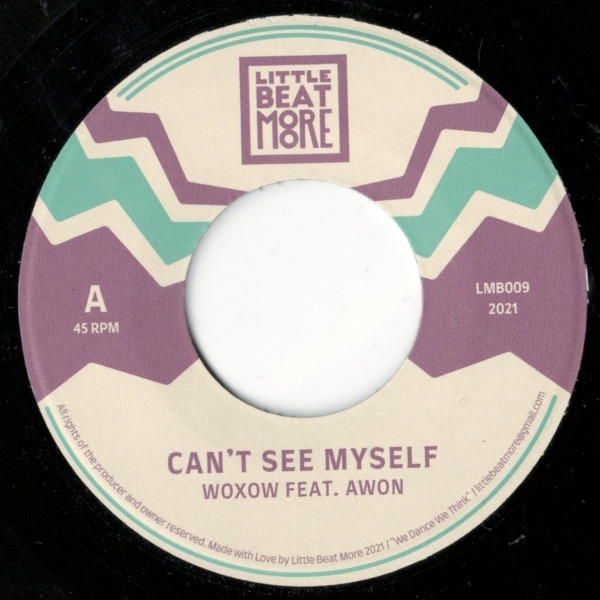 Woxow, Awon, Blacc El / Can't See Myself / Mo' Gems