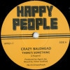 Crazy Baldhead / There's Something