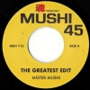 Mister Mushi / The Greatest Edit / Elements Of Hip Hop