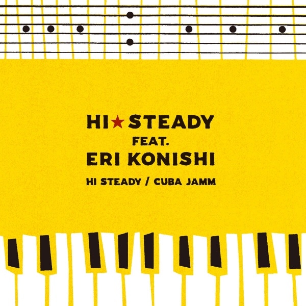 Hi��Steady Feat.Eri Konishi / Hi Steady / Cuba Jamm