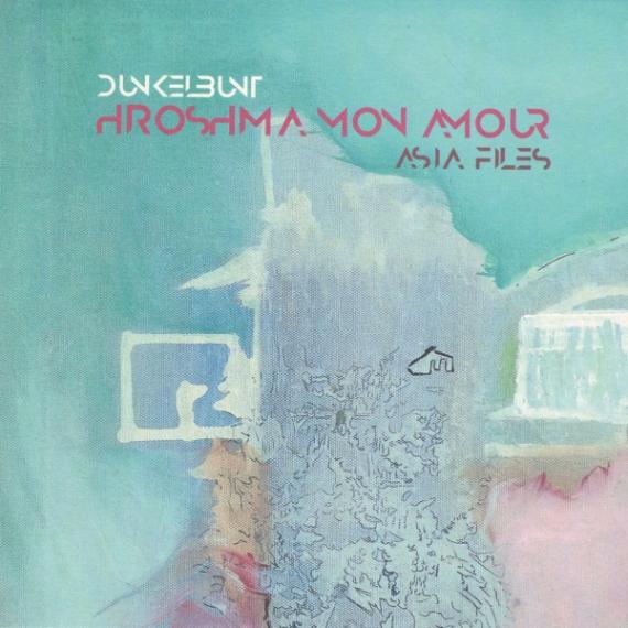 [dunkelbunt] / Hiroshima mon amour EP