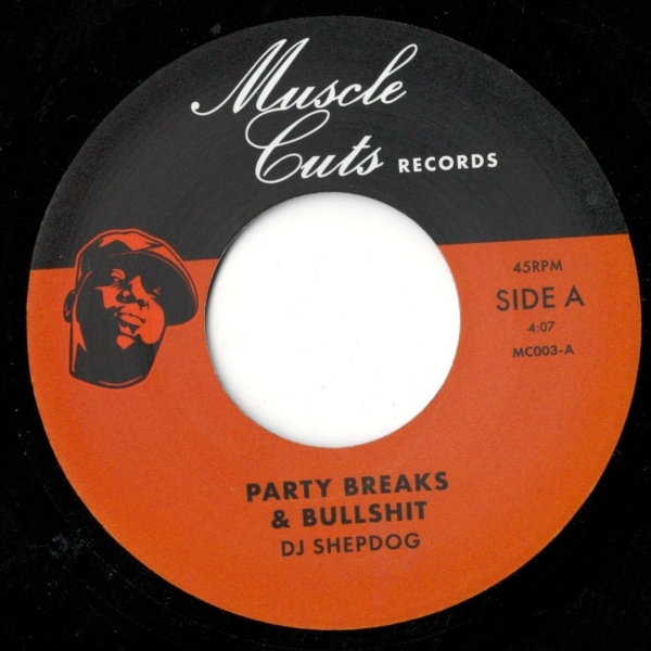 DJ Shepdog / Party Breaks & Bullshit?