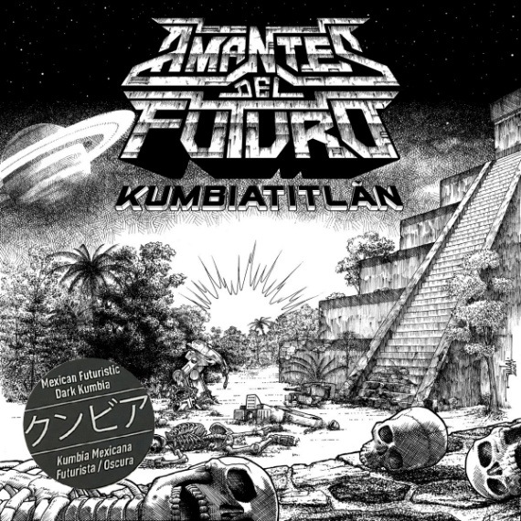 Amantes del Futuro / Kumbiatitla​́​n