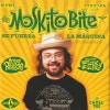 The Moskito Bite / Se Fuerza La Maquina /Mandanga Reggae Anthem