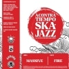 A Contratiempo Ska-Jazz / Massive/ Fire