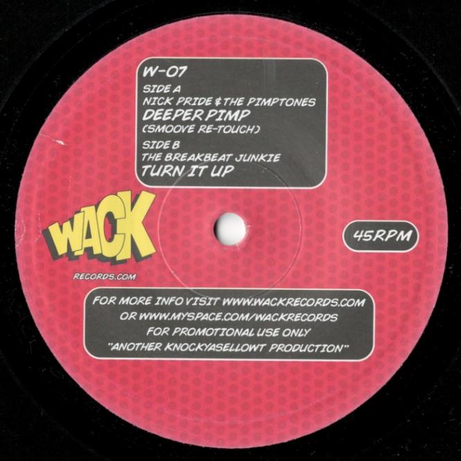 Nick Pride & The Pimptones / The Breakbeat Junkie / Deeper Pimp / Turn It Up