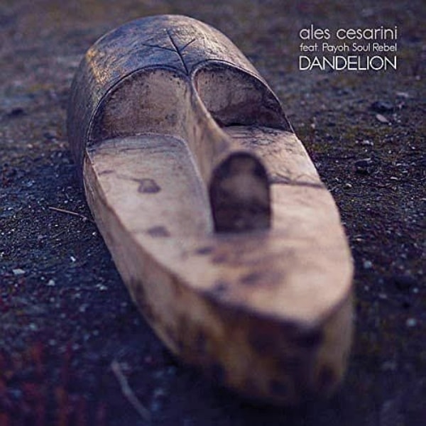 Ales Cesarini Feat. Payoh Soul Rebel / Dandelion