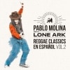 Pablo Molina / Reggae Classics En Espanol Vol.2