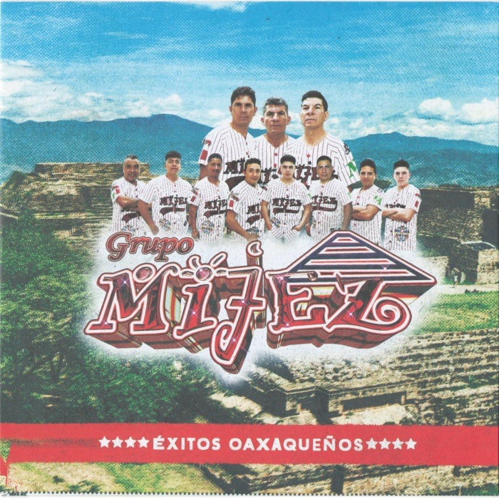 Grupo Mijez / Monte Alban /Calenda