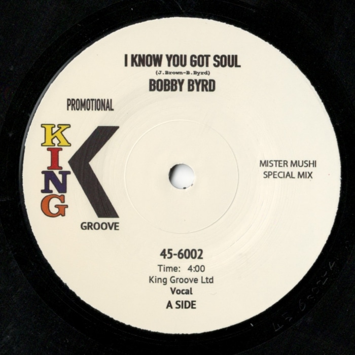 Bobby Byrd / I Know You Got Soul (Mister Mushi Special Edit)