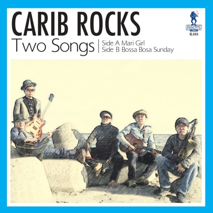 Carib Rocks / Mari Girl /Bossa Bosa Sunday