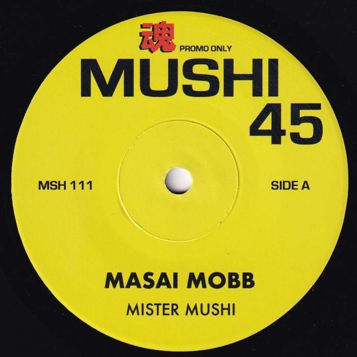 Mister Mushi / Masai Mobb