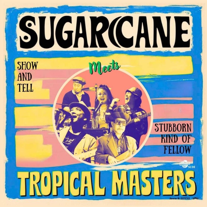 Sugarcane meets Tropical Masters / Show And Tell /Stubborn Kind Of